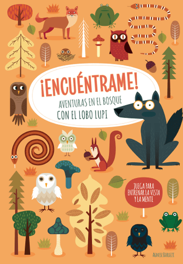 Libro - ¡Encuéntrame! Aventuras en el bosques con lobo Lupi - El mundo de Caspio