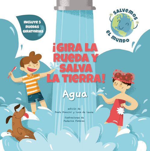 - Gira la rueda y salva la tierra. Agua - El mundo de Caspio