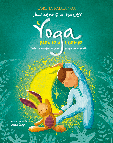 Libro - Juguemos a hacer Yoga. Para ir a dormir. - El mundo de Caspio