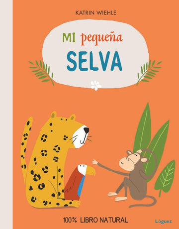 Libro - Mi pequeña Selva - El mundo de Caspio